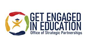Get Engaged In Education - Office of Strategic Partnerships