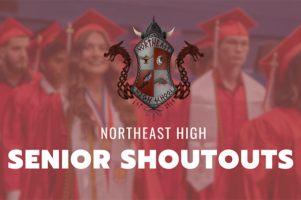  Northeast High Senior Shoutouts