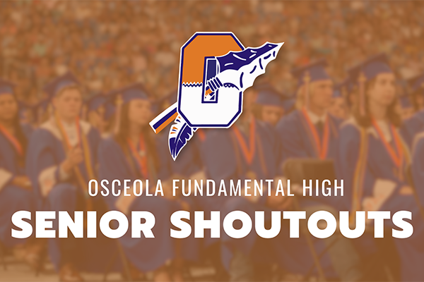 Osceola Fundamental Senior Shoutouts