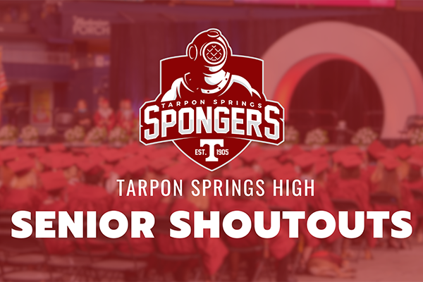 Tarpon Springs High Senior Shoutouts