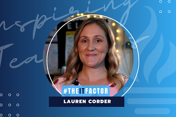  IT Factor - Inspiring Teachers video - Lauren Corder